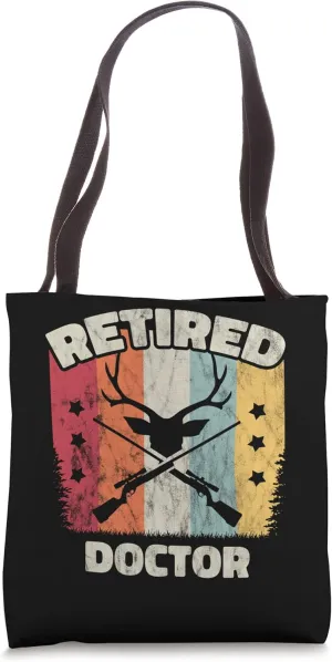 Funny Retirement Retired Doctor Tote Bag