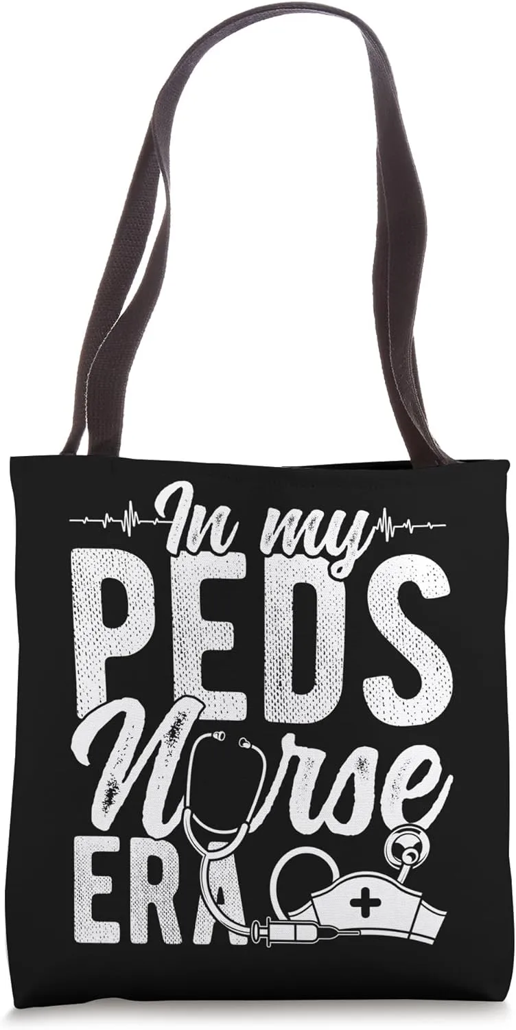 IN MY PEDS Nurse ERA Pediatric Nurse Medical Student Doctor Tote Bag