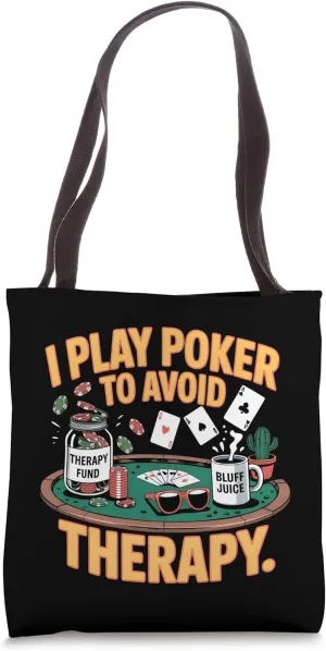 Poker Therapy Fund Chaos Funny Gambling Humor Saying Tote Bag