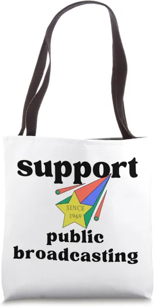 Support Public Broadcasting, Save Protect PBS, Hands Off Tote Bag